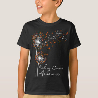 Dandelion Orange Faith Hope Love ney Cancer Awaren T-Shirt