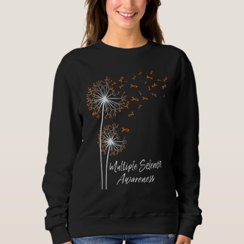 Dandelion Orange Ribbon Multiple Sclerosis Awarene Sweatshirt