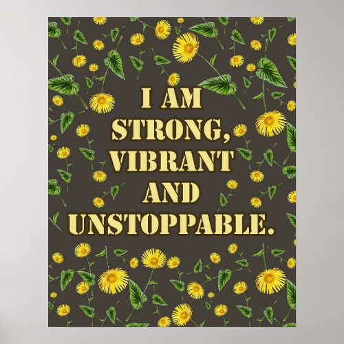 Dandelion Quotes Strong Vibrant Unstoppable  Poster