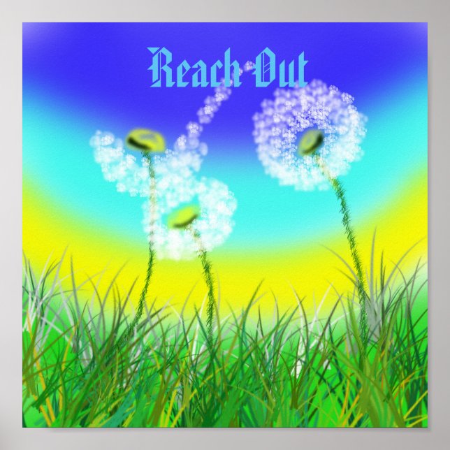 Dandelion Reach Out Life Message, Poster (Front)