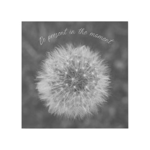 Dandelion seed head. Be Present In The Moment. Gallery Wrap