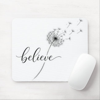 Dandelion Seedlings with Believe Text Mouse Pad