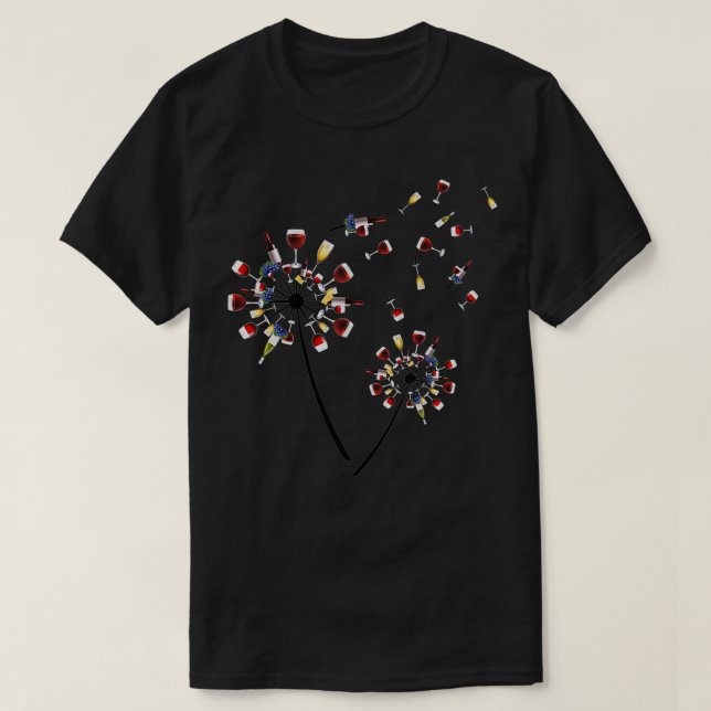 Dandelion Wine Glass Love Wine Drinking Gift Wine  T-Shirt (Design Front)