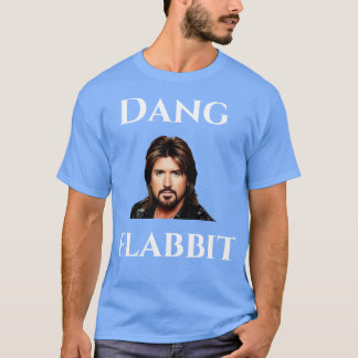 Dang Flabbit  3 T-Shirt