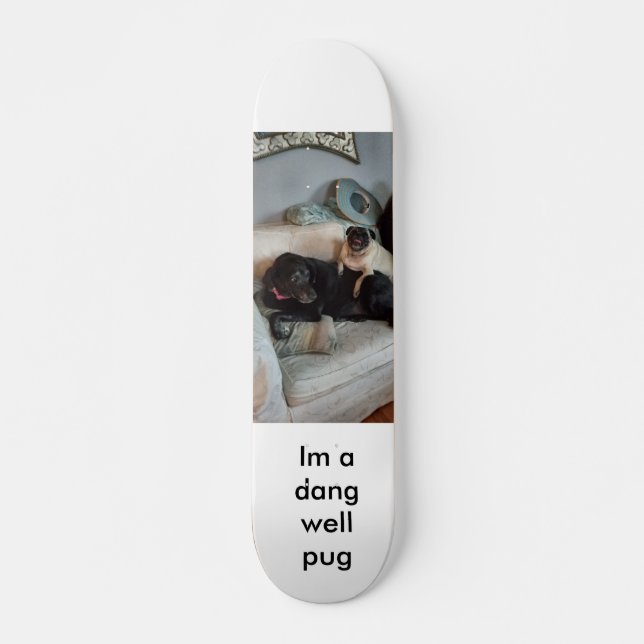 Dang Pug Skateboard Deck (Front)