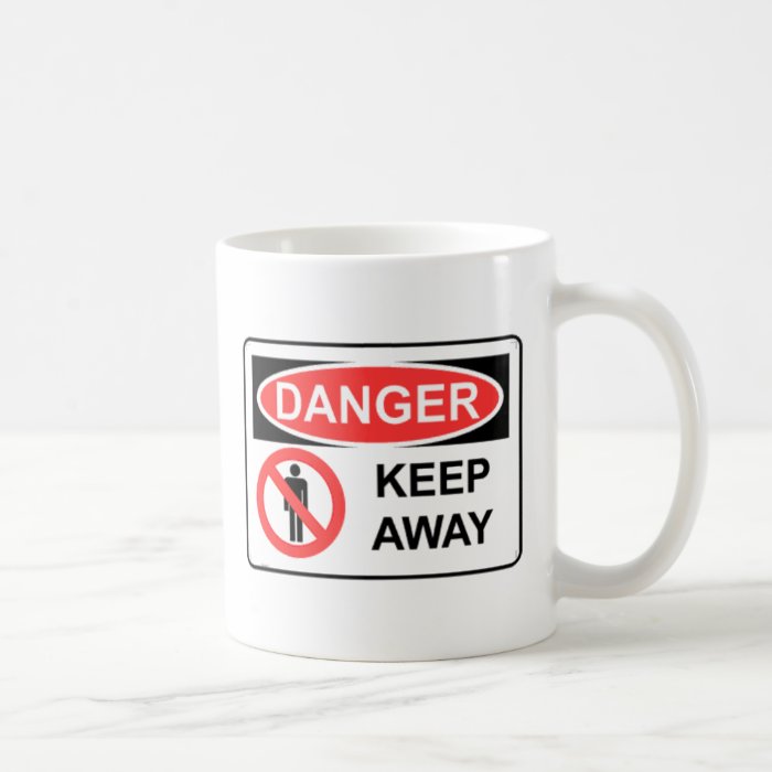 danger21 DANGER Keep Away Mug