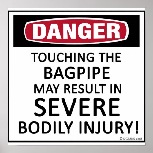 Danger Bagpipe Poster