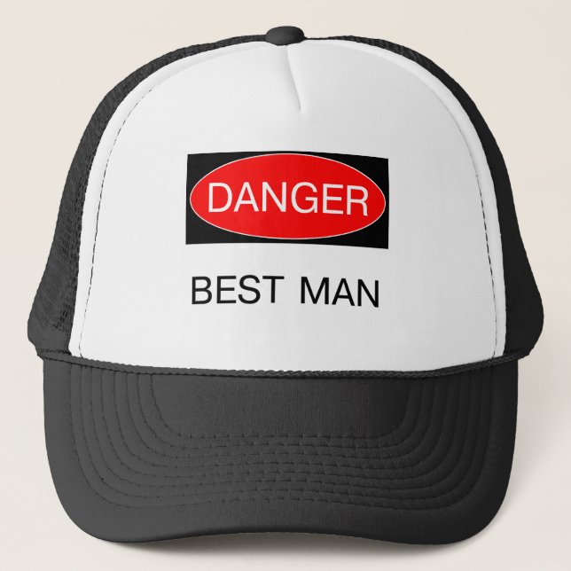 Danger - Best Man Funny Wedding T-Shirt Mug Apron Trucker Hat (Front)
