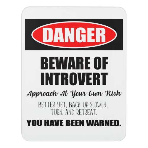 Danger Beware of Introvert Door Sign