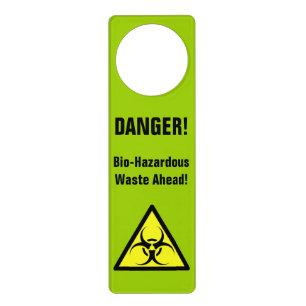 Danger! Bio-Hazardous Waste Ahead! Door Hanger