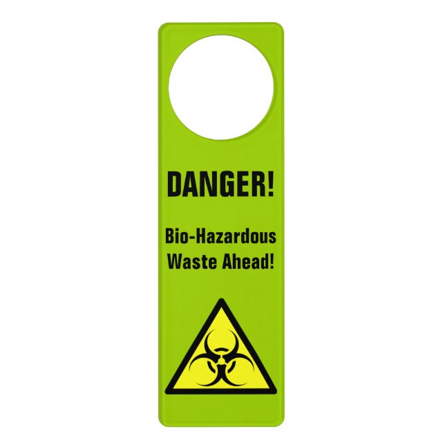 Danger! Bio-Hazardous Waste Ahead! Door Hanger (Front)
