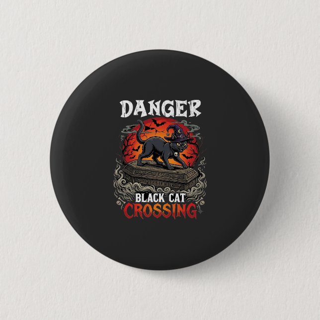 Danger Black Cat Crossing Halloween Witch Hat Coff Button (Front)