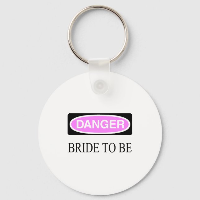 Danger (Bride To Be) Keychain (Front)