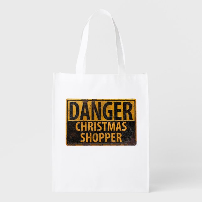 DANGER Christmas Shopper - Metal Warning Sign Grocery Bag (Front)
