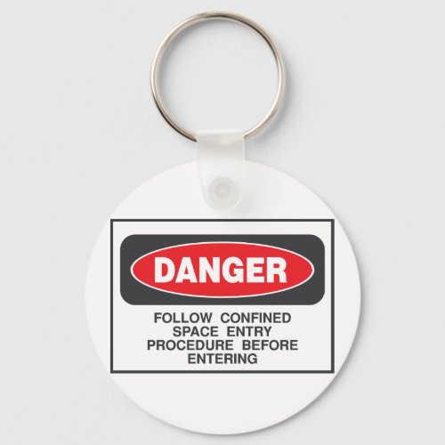 Danger Confined Space Sign Keychain