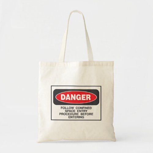 Danger Confined Space Sign Tote Bag