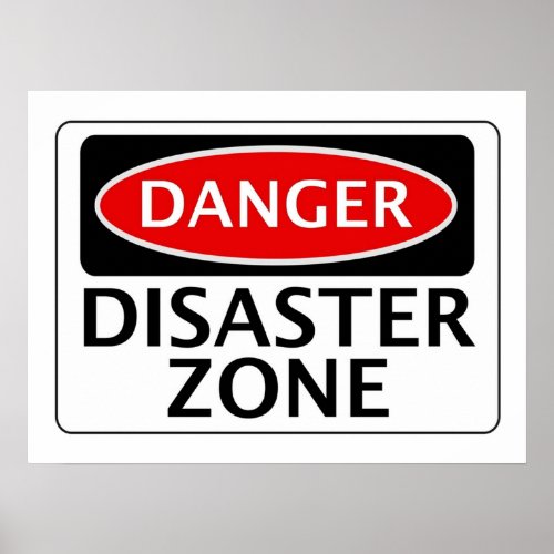 DANGER DISASTER ZONE FAKE FUNNY SAFETY SIGN SIGNAG