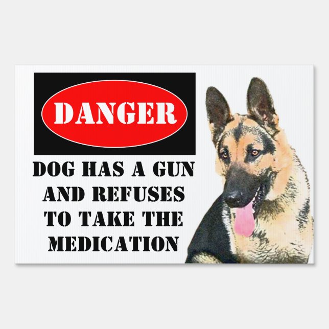 Danger, Dog has Gun - Customized Sign (Front)