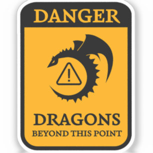Danger: Dragons Beyond This Point Sign Sticker
