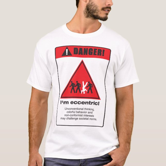 Danger! Eccentric T-Shirt (Front)