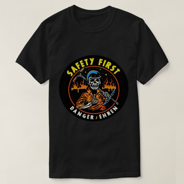 Danger Ehren a Danger Ehren a Danger Ehren   T-Shirt (Design Front)