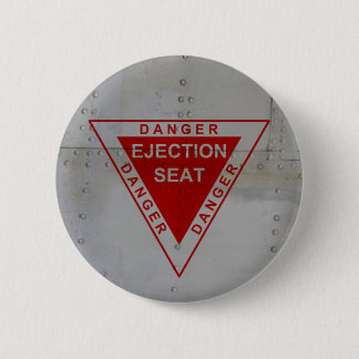 Danger - Ejection Seat Pinback Button