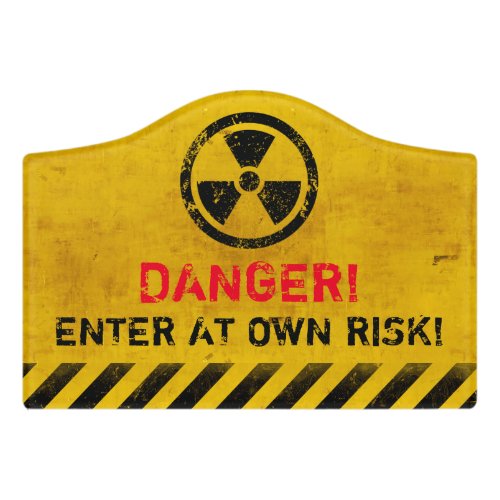 Danger Enter At Own Risk Door Sign