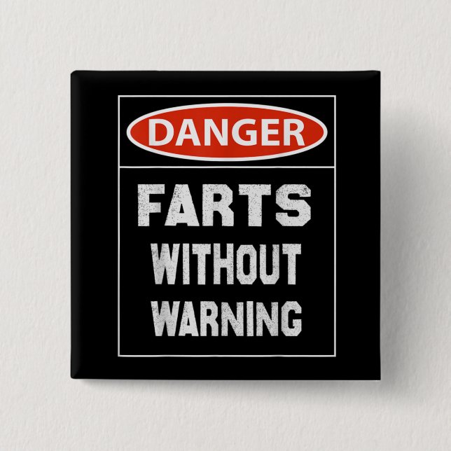 Danger Farts Without Warning Button (Front)