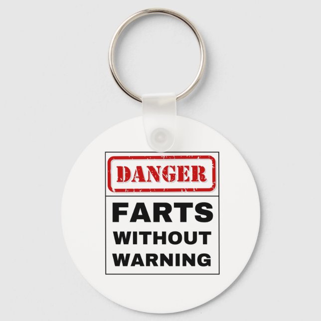 Danger Farts Without Warning Keychain (Front)