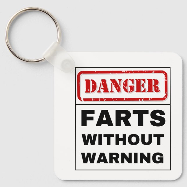 Danger Farts Without Warning Keychain (Front)