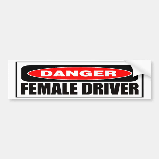 Danger Female Driver Bumper Sticker Zazzle