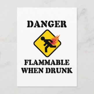 Danger Flammable When Drunk - Funny Fart Humor Postcard