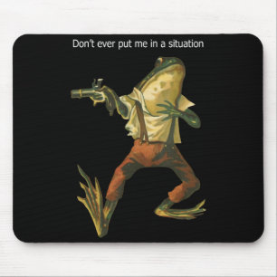 Danger Frog Dont Ever Put Me In A Situation Retro  Mouse Pad