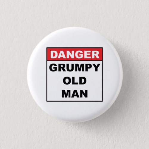 Danger Grumpy Old Man Button