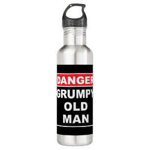 Danger: Grumpy Old Man - Funny Gag Joke Gift Stainless Steel Water Bottle