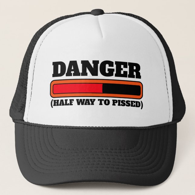 DANGER: HALF WAY TO PISSED TRUCKER HAT (Front)