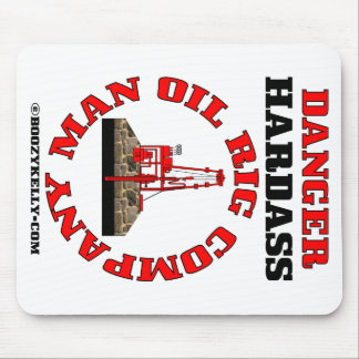 Danger Hardass Company Man,Oil Field Gift,Oil Mouse Pad