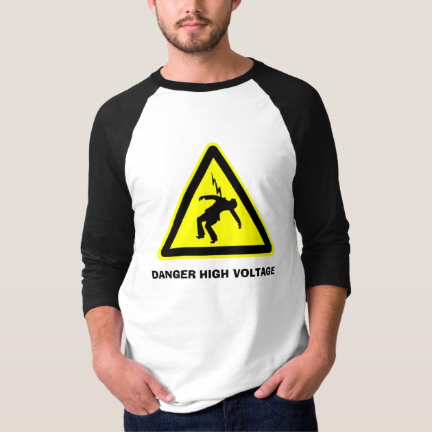 DANGER HIGH VOLTAGE T-Shirt | Zazzle.com
