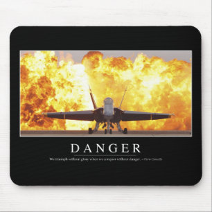 Danger: Inspirational Quote Mouse Pad