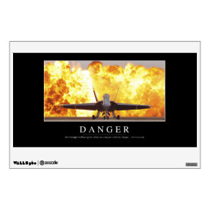 Danger: Inspirational Quote Wall Decal