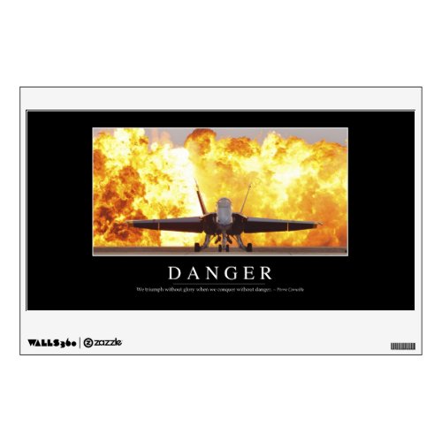 Danger Inspirational Quote Wall Decal