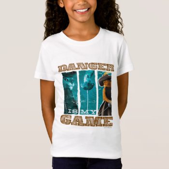 Danger Is My Game T-shirt by pussinboots at Zazzle