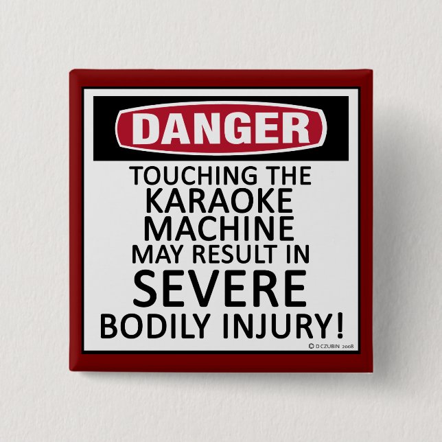 Danger Karaoke Button (Front)