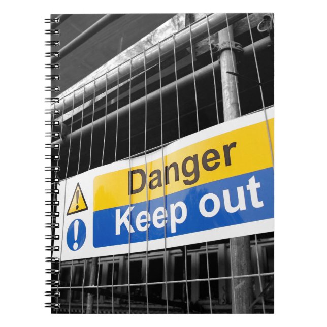 Danger Keep Out sign Notebook (Front)