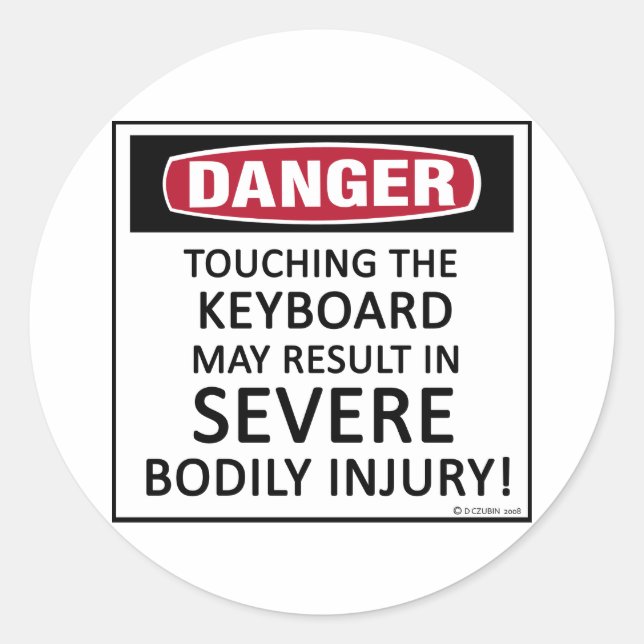Danger Keyboard Classic Round Sticker (Front)