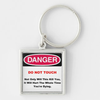Danger Keychain