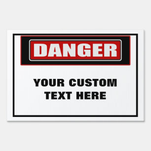 Danger Large Custom Yard Sign
