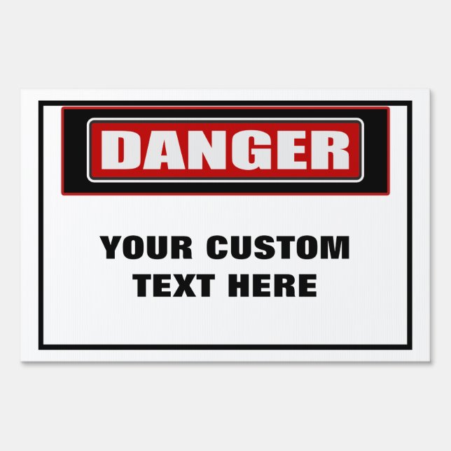 Danger Large Custom Yard Sign (Front)
