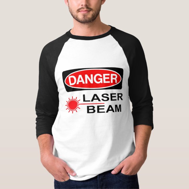 Danger, Laser Beam T-Shirt (Front)