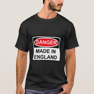 Danger Made In England T-Shirt